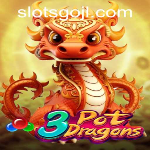 Explore the Exciting World of 3PotDragons: The Latest SLOTSGO Smash Hit