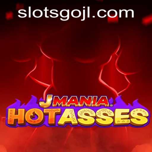 Exploring the Exciting World of JManiaHotAsses and the SLOTSGO Extravaganza